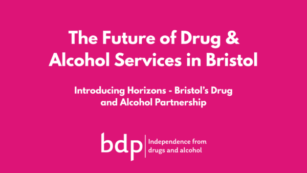 The Future of Drug & Alcohol Services in Bristol  